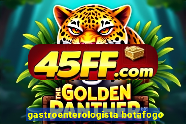 gastroenterologista botafogo